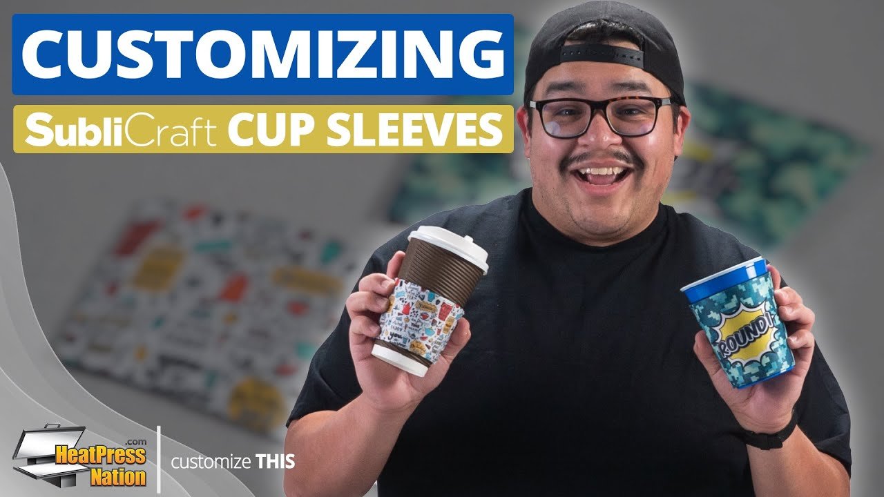 How To Decorate SubliCraft Cup Sleeves - HeatPressNation