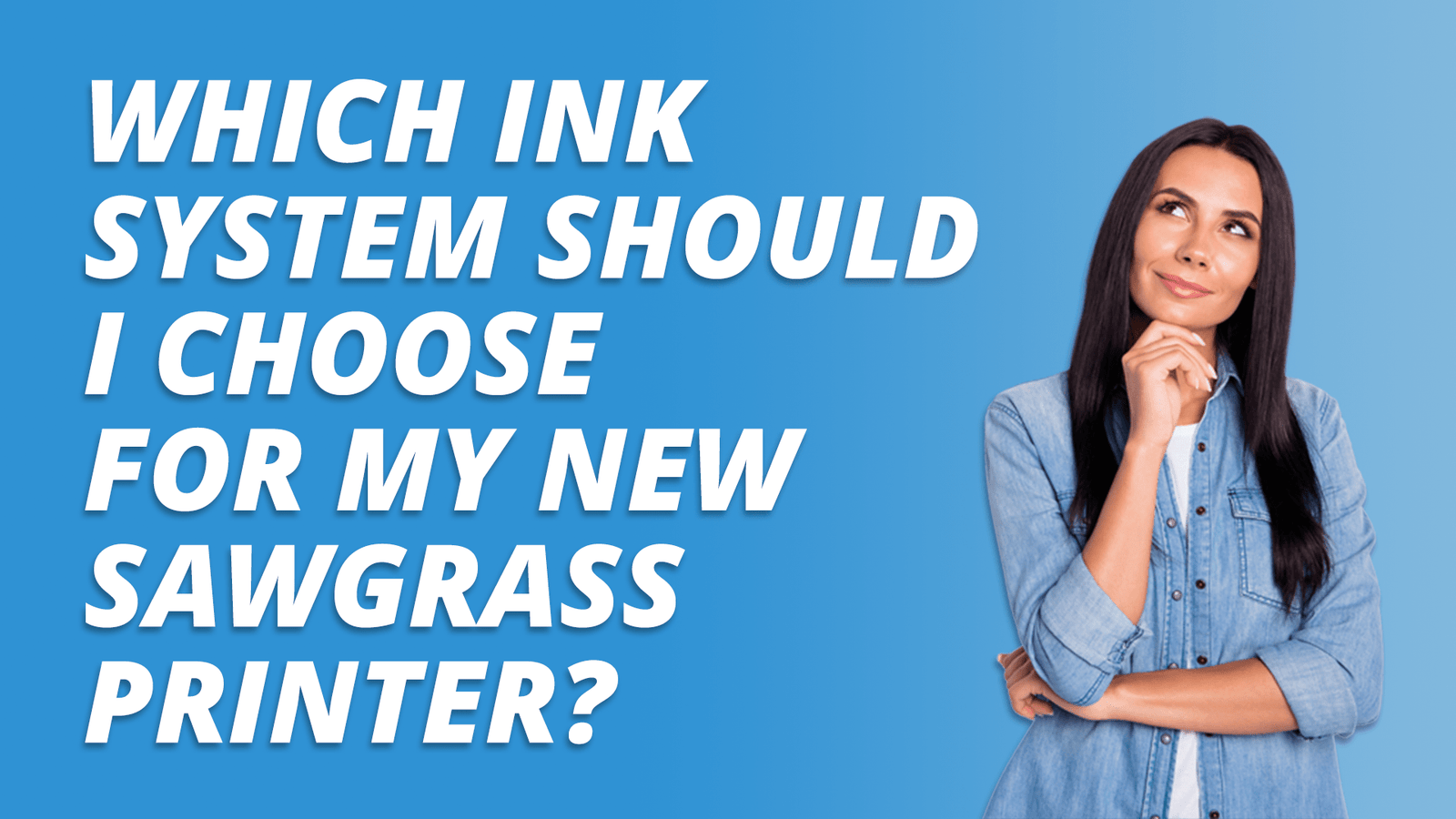 Which Ink System Should I Choose For My New Sawgrass Printer? - HeatPressNation